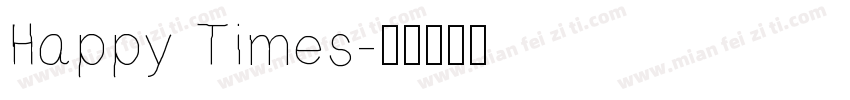 Happy Times字体转换